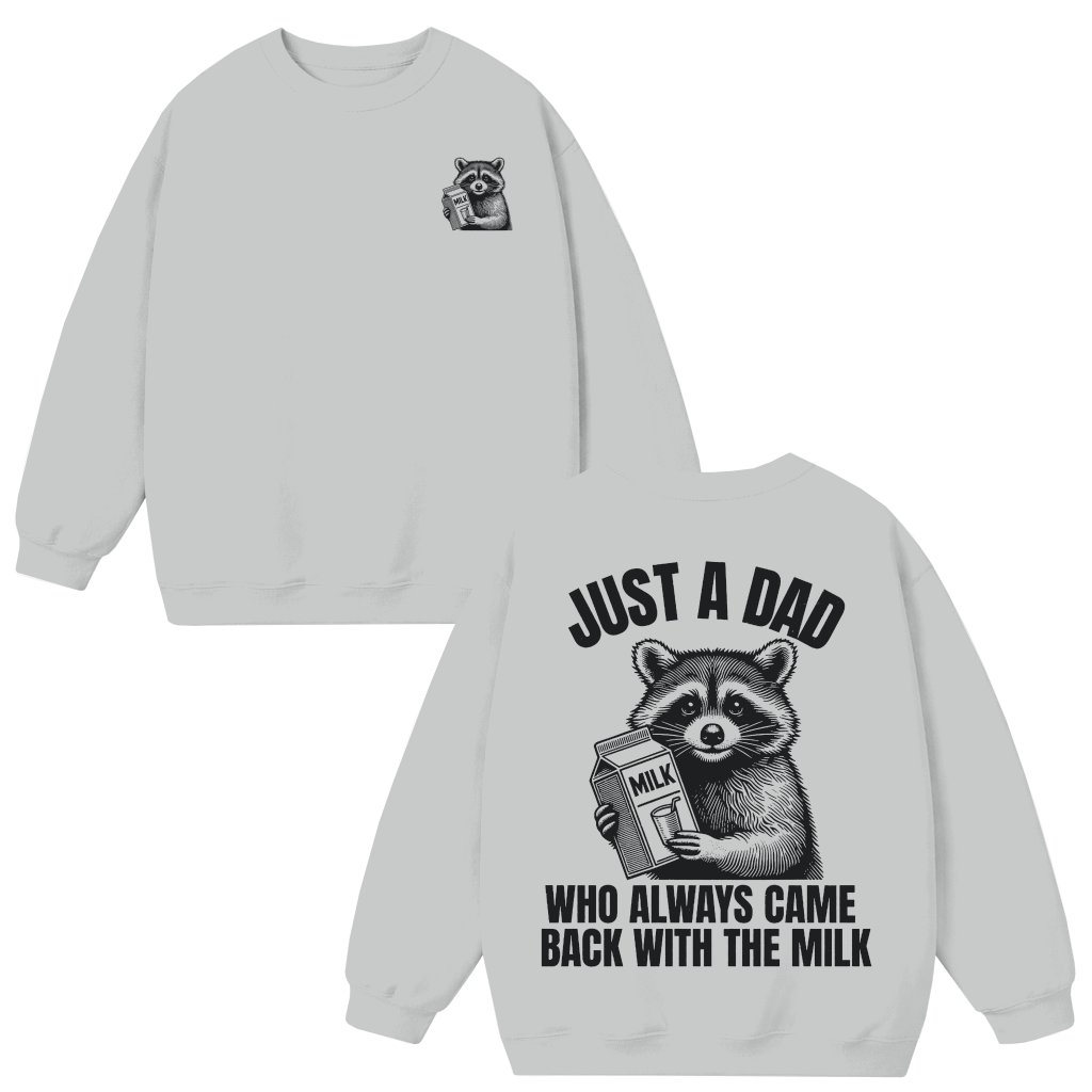 Funny Dad Life Milk Raccoon Sweatshirt – Father's Day Gift for Dad - front view