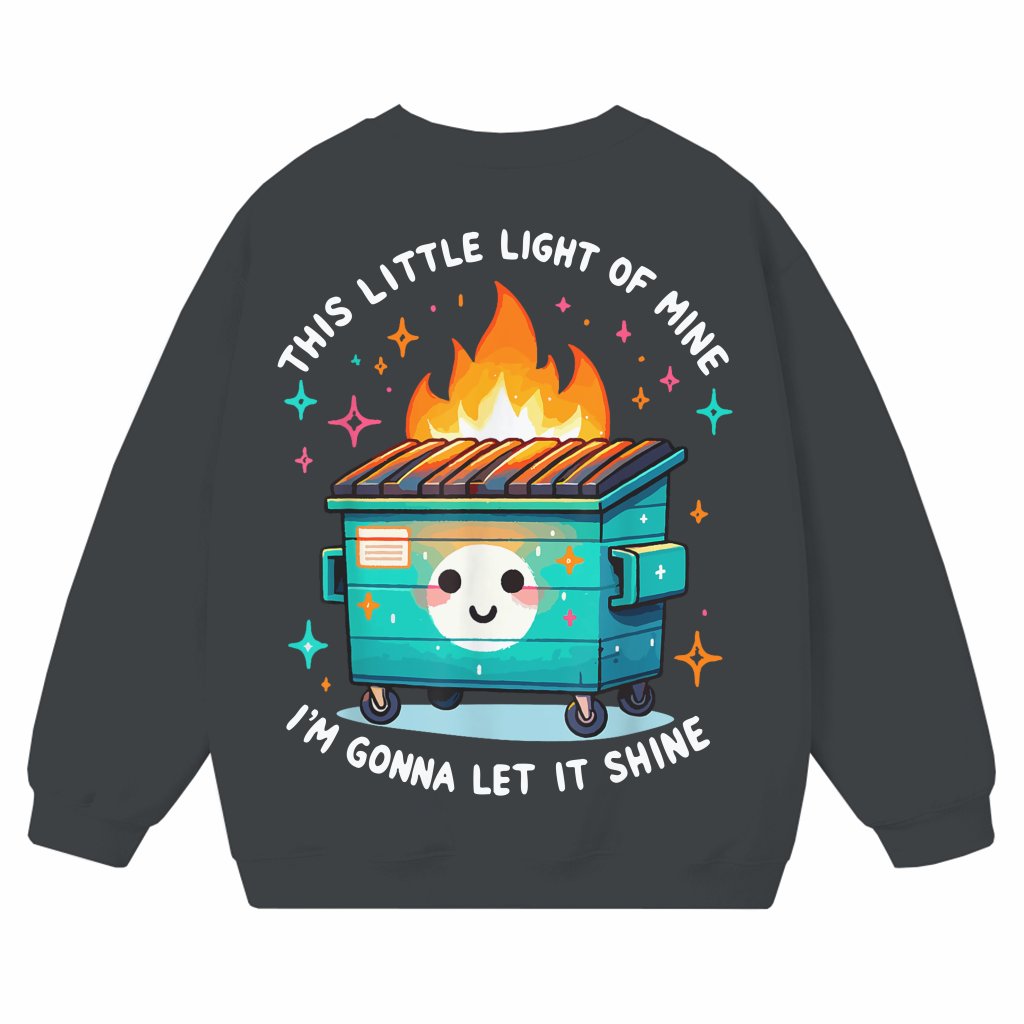 Funny Dumpster Fire Sweatshirt – Gift for Him Her - front view