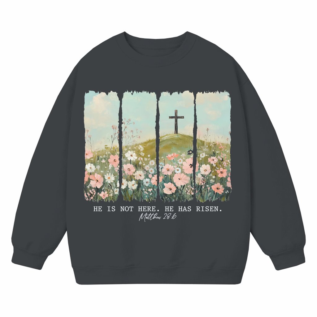 He is Risen Sweatshirt – Easter Gift for Women Christian - front view