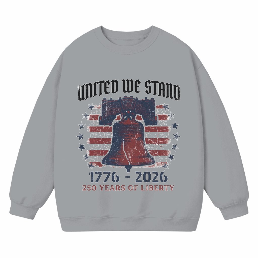 Patriotic Sweatshirt – United We Stand 250 Years Liberty USA Flag Retro Gift - front view