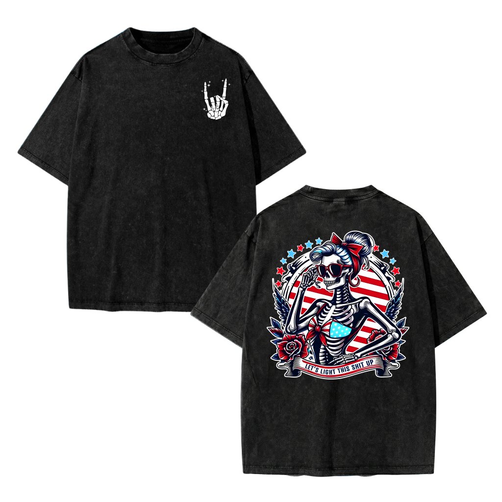 Let's Light This Shit Up American Skeleton Lady Wash Tee - Funny Skeleton Lady 4th of July Gift for women - front view