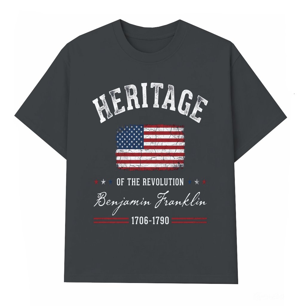 American Heritage of the Revolution Benjamin Franklin T-Shirt - Descendant of a Patriot Shirt - Patriotic USA Gift for men & women - front view