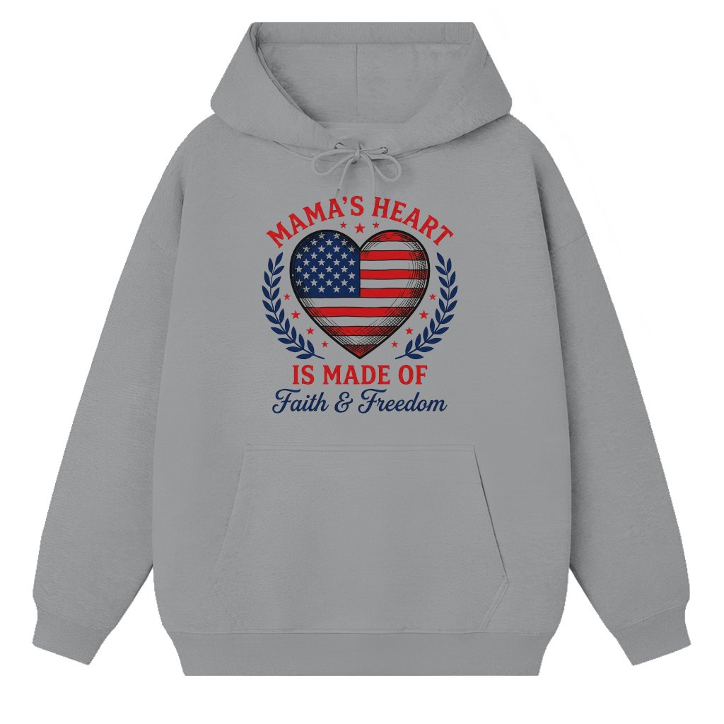 Mama's Heart Is Made Of Faith & Freedom Hoodie for women - 4th of July USA Flag Heart Shirt - Cute Patriotic Gift for Mama - front view
