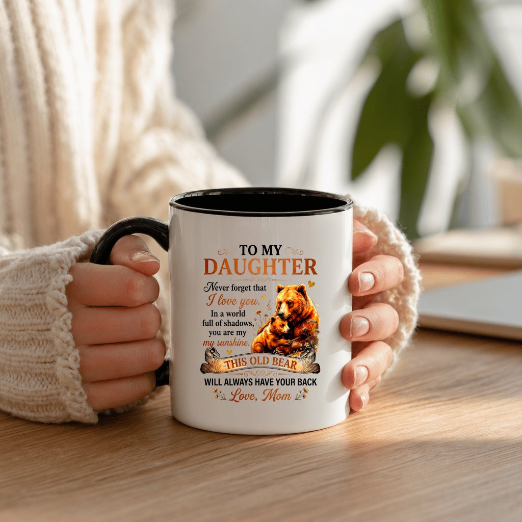 To My Daughter Never Forget I Love You from Mama Bear Accent Mug - Cute Mother's Day Gift for Bear Lovers - detail view