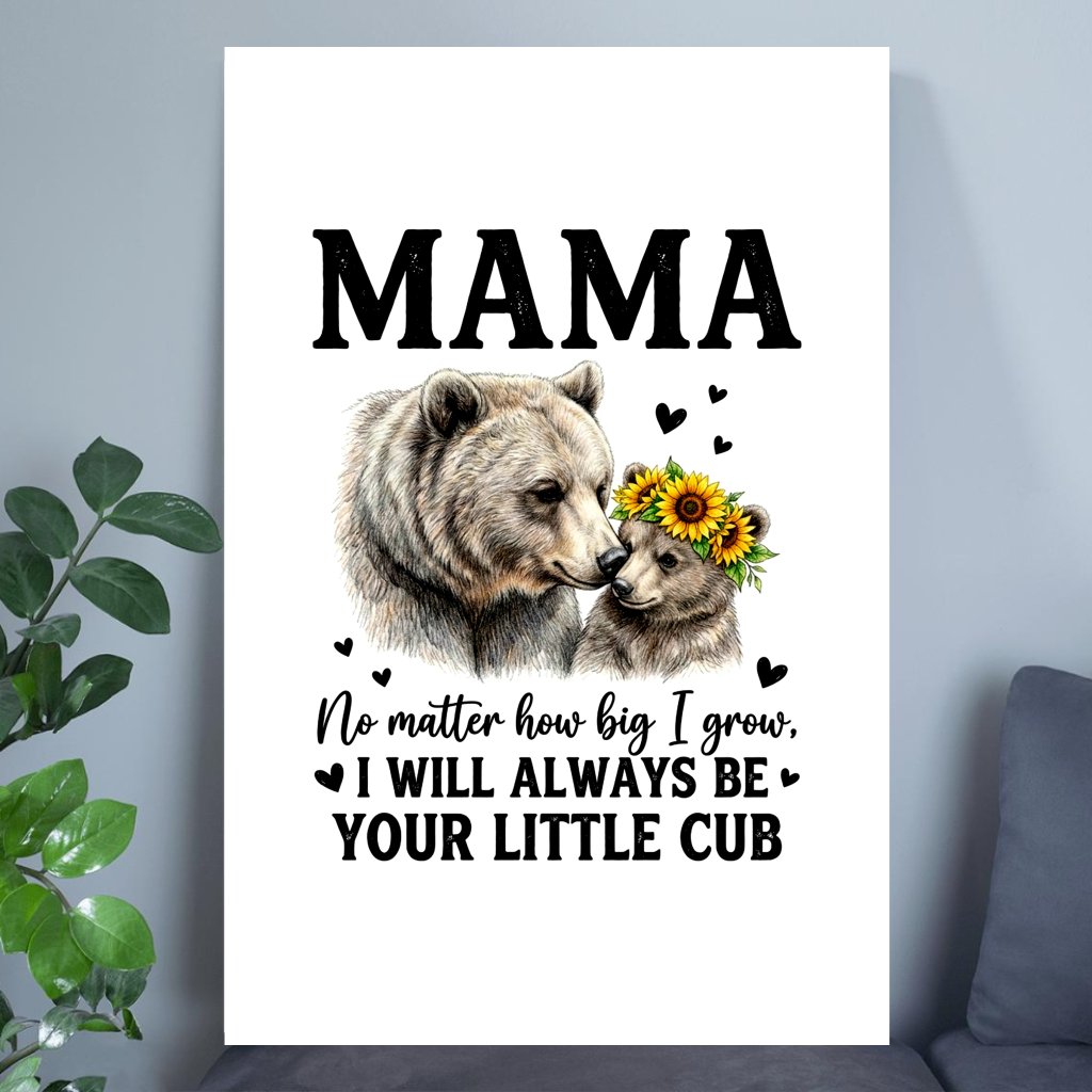 Mama Bear Poster, To My Mama Always Be Your Little Cub, Christian Mom Wall Art Gift Print - front view