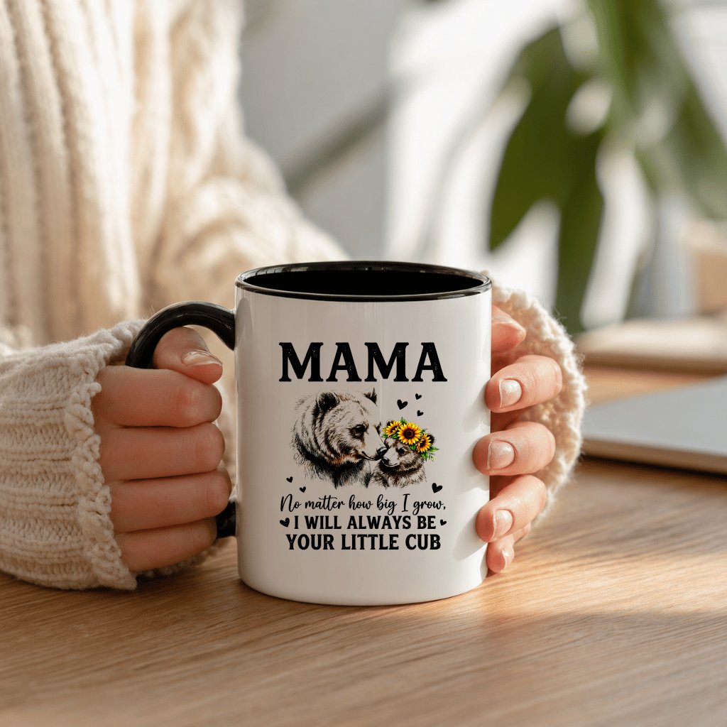 To My Mama I Always Be Your Little Cub Mama Bear Accent Mug -  Motivational Mama Bear Mug - Mom Gift from Daughters & Sons - detail view