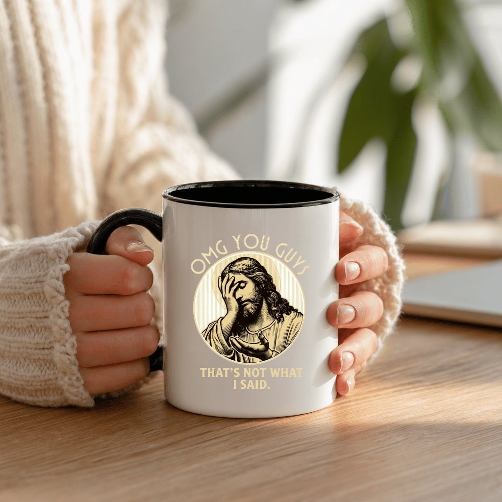 Vintage OMG You Guys That's Not What I Said Funny Jesus Accent Mug - Funny Christian Jesus Meme Gift for Him - back view