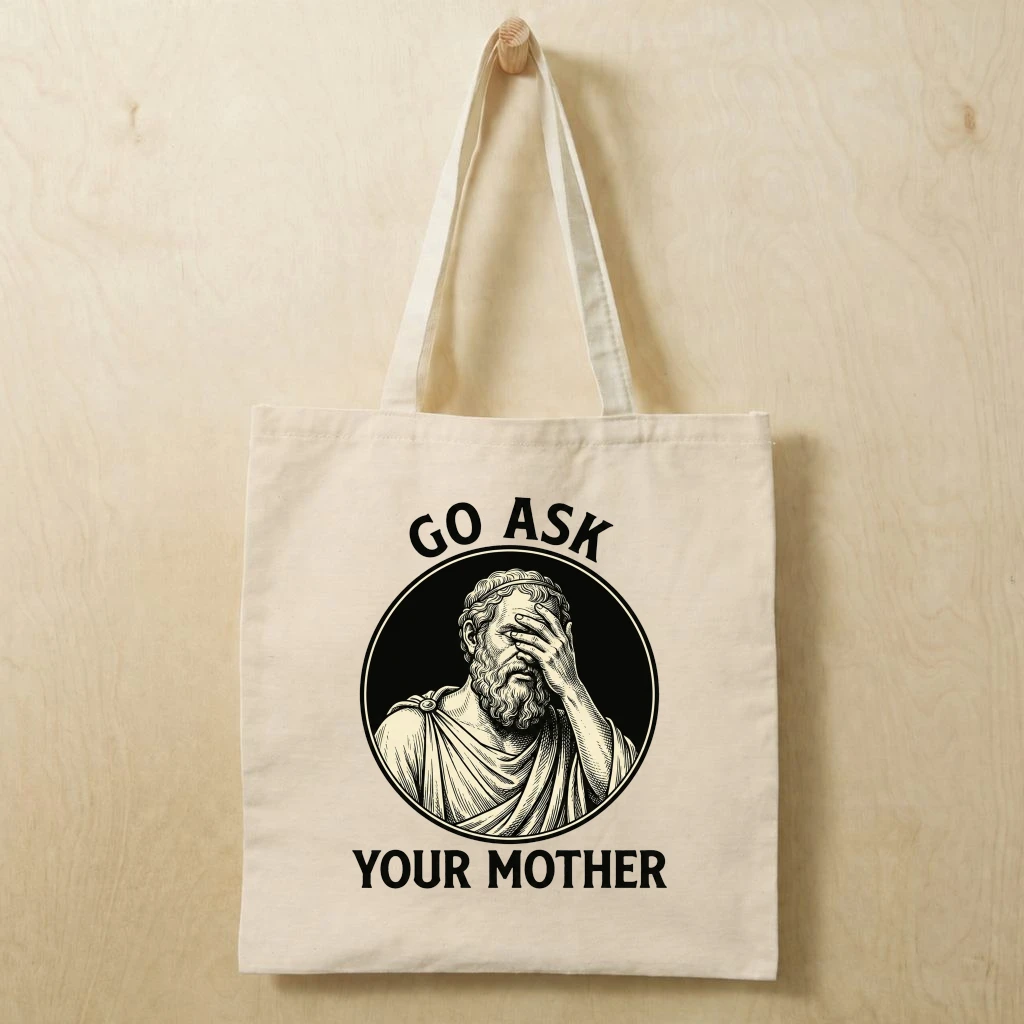 Go Ask Your Mother Humor Jesus Cotton tote bag - Funny Christian Jesus Meme Gift for Her - front view