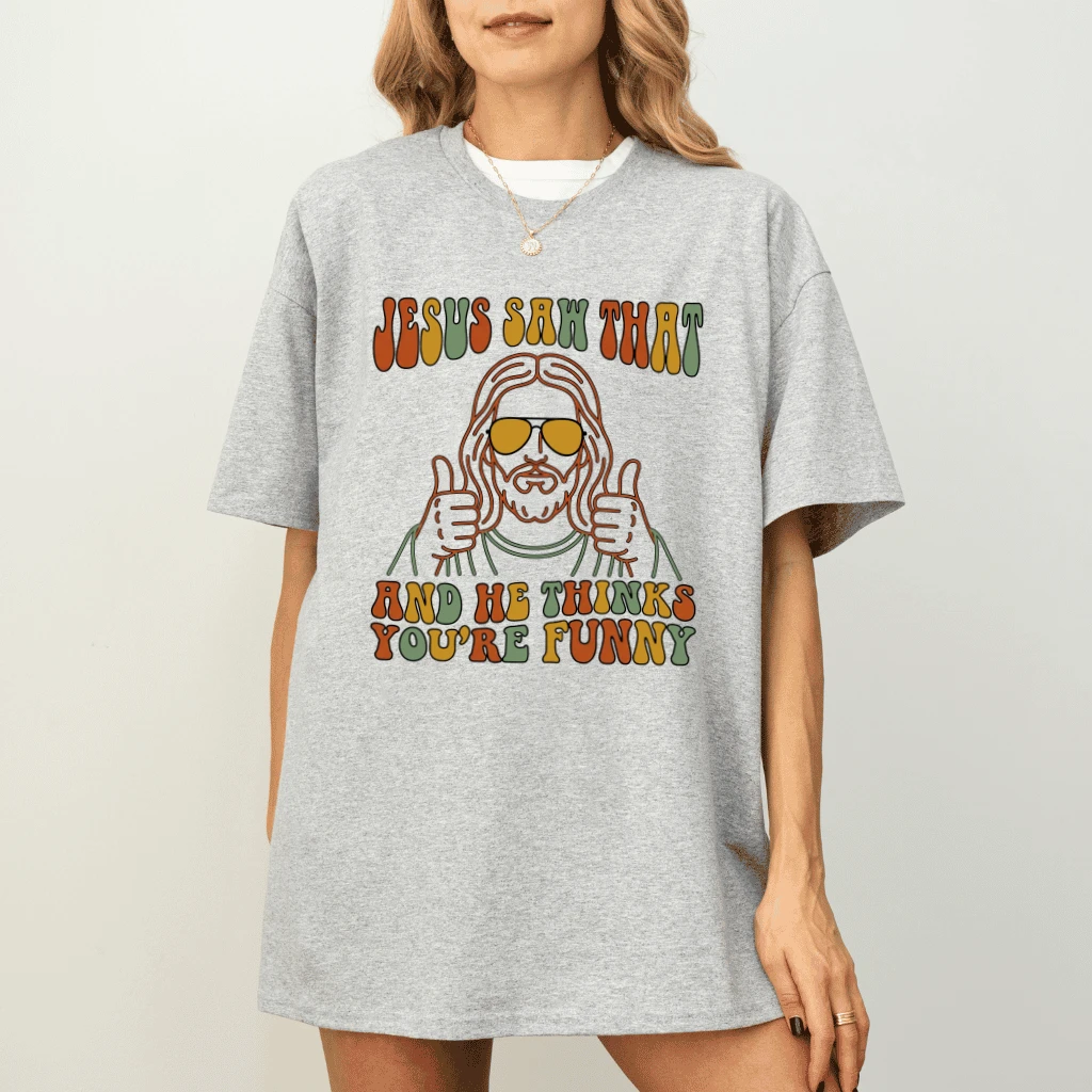 Jesus Saw That And He Thinks You're Funny T-shirt - Funny Christian Meme Gift for Him & Her - detail view