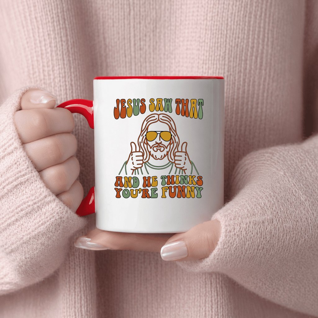 Jesus Saw That And He Thinks You're Funny Jesus Accent Mug - Funny Christian Meme Gift for Him & Her - back view