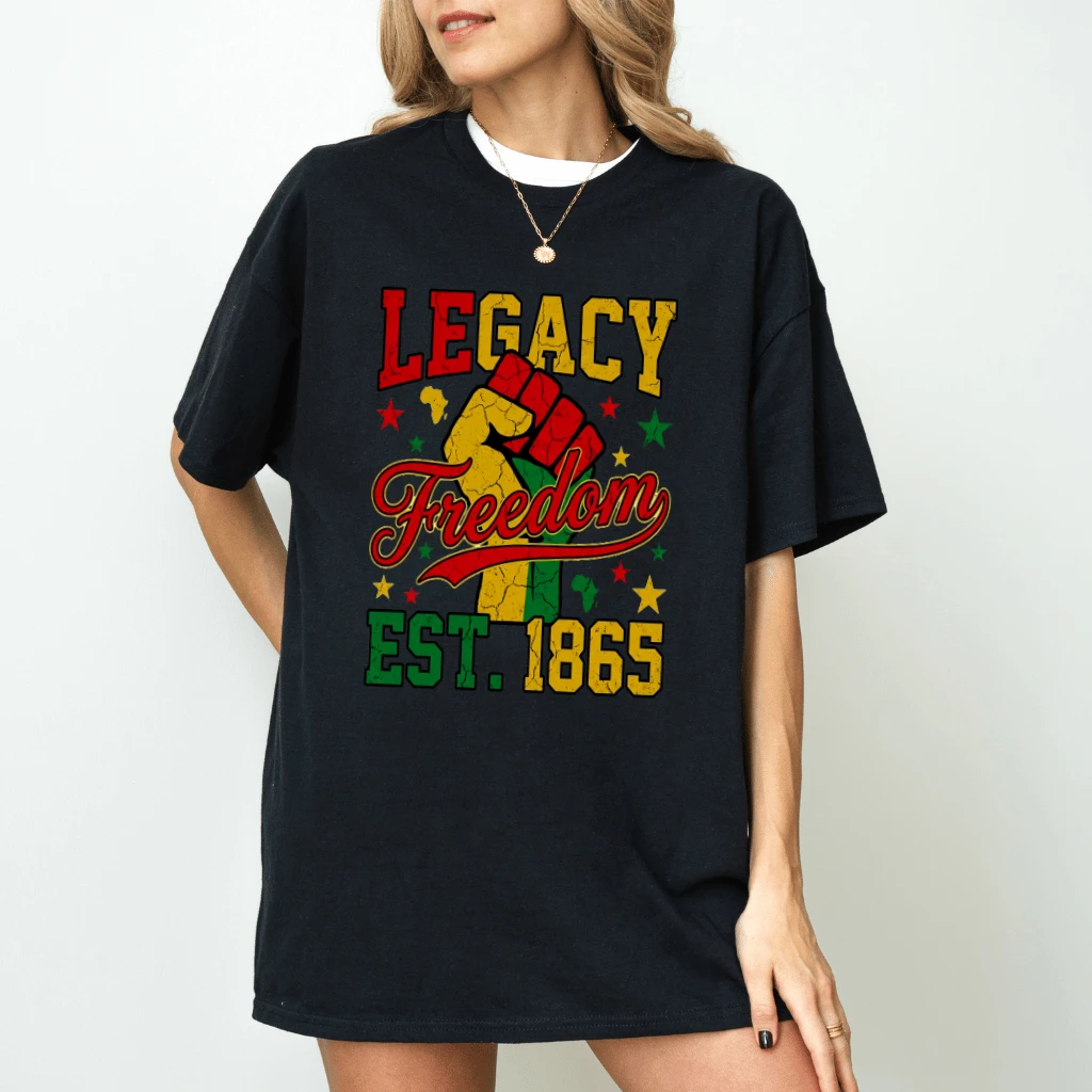 Legacy Freedom Est 1865 Juneteenth Pride T-shirt - Black History Month Gift for Him & Her - back view