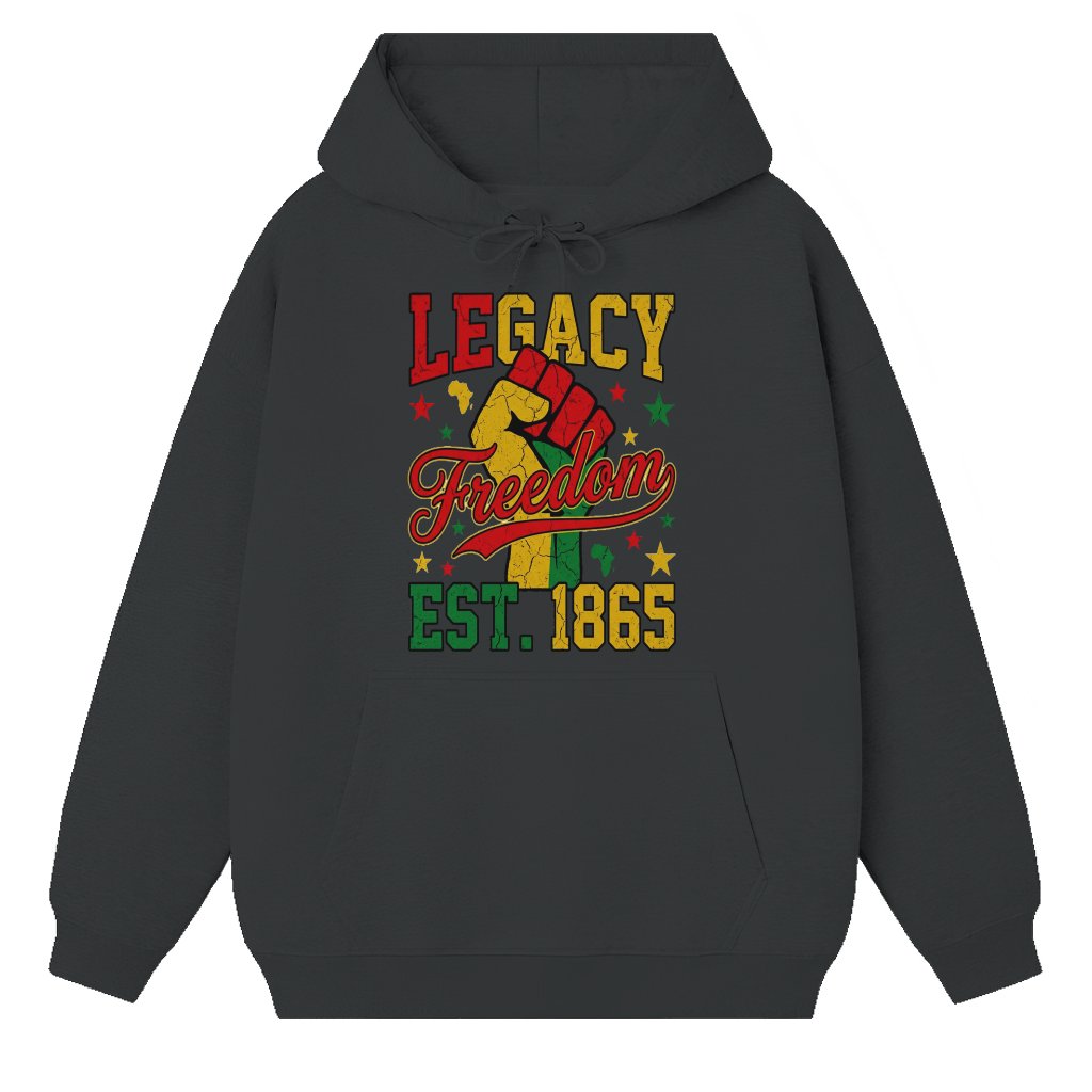 Legacy Freedom Est 1865 Juneteenth Pride Hoodie - Black History Month Gift for Him & Her - front view
