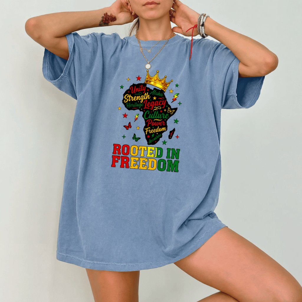 Comfort Colors Rooted In Freedom African American Pride Shirt - Juneteenth Gift for Him & Her - back view