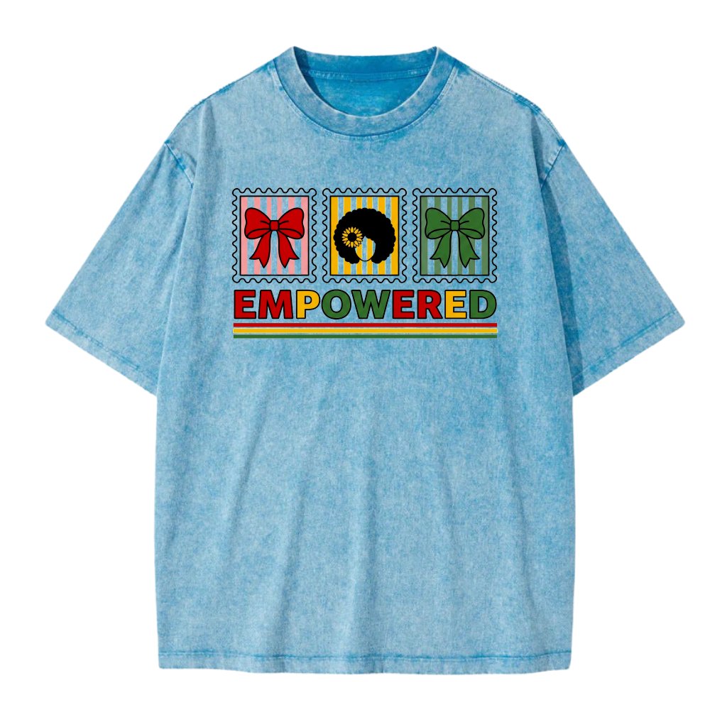 Black History Empowered Wash Tee - Juneteenth Gift for Black Women - front view