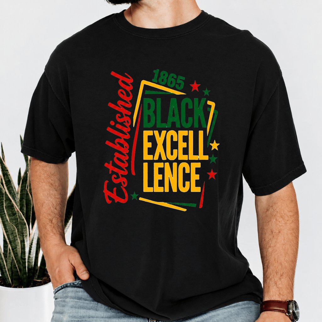 Comfort Colors Black Excellence Established 1865 Shirt - Black Juneteenth Gift for Him & Her - back view