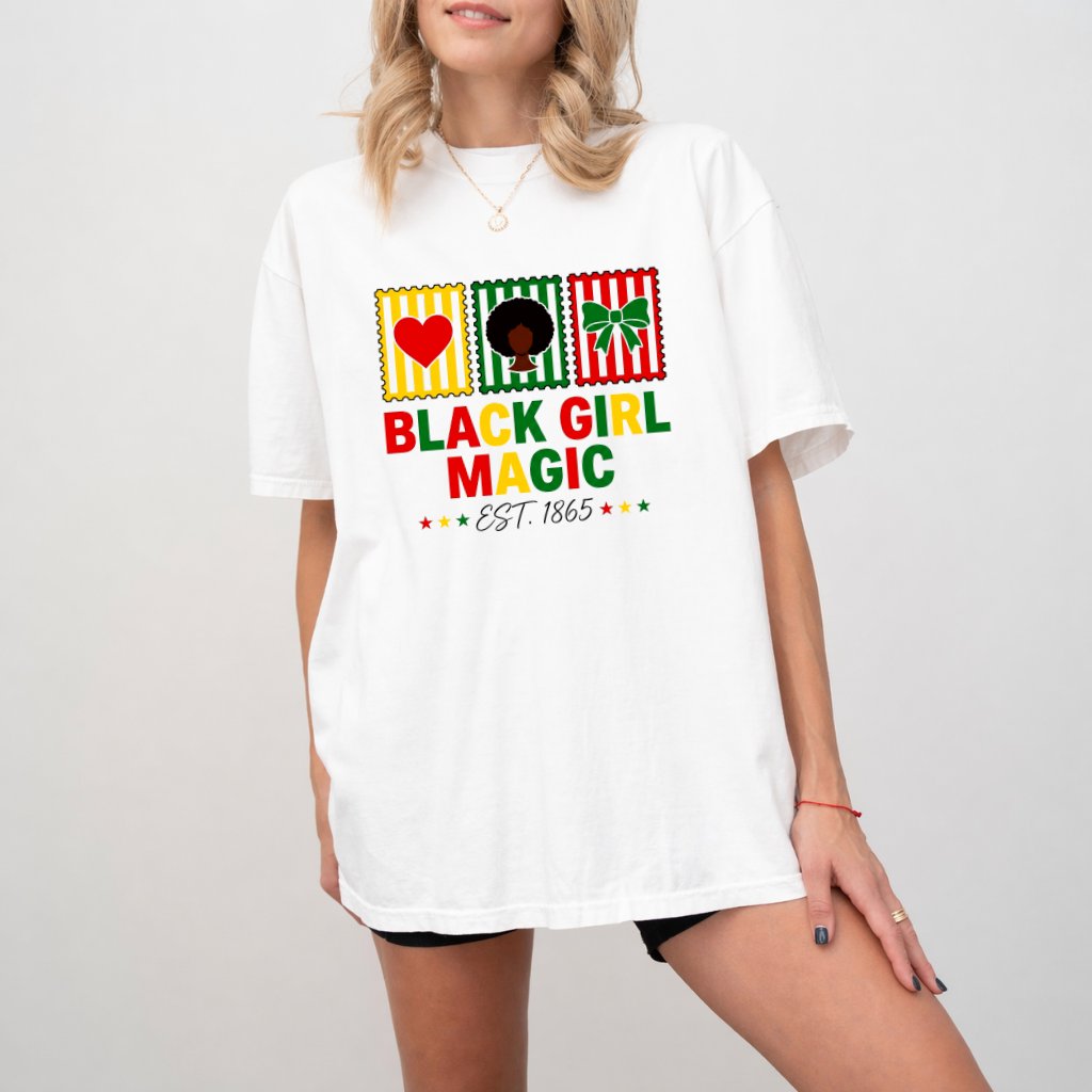Comfort Colors Black Girl Magic est 1865 Shirt - Black Woman Juneteenth Gift for Her - back view