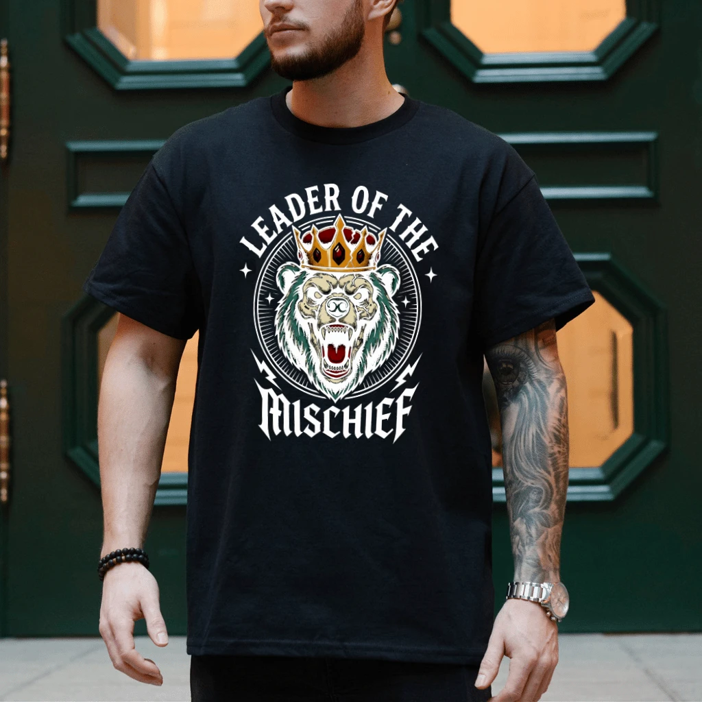 Leader of The Mischief Bear King T-Shirt - Funny Animal Gift for Him - back view