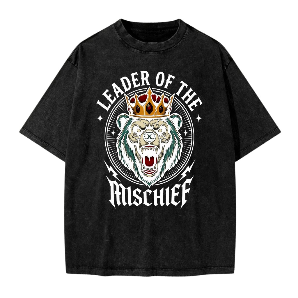 Leader of The Mischief Bear King Wash tee - Funny Animal Gift for Him - front view