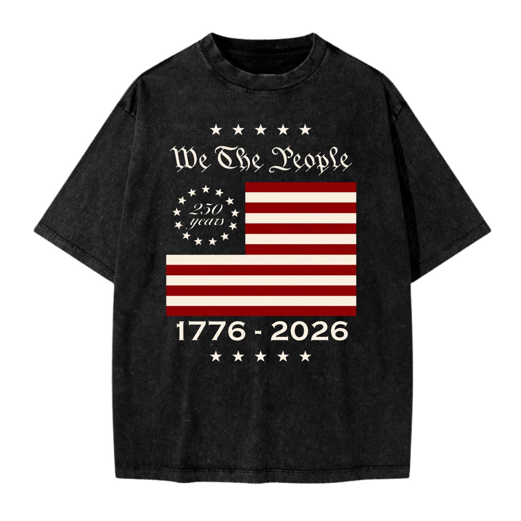 We The People 1776 2026 USA Flag Wash Tee - 250 Years Anniversary Gift for Him & Her - front view