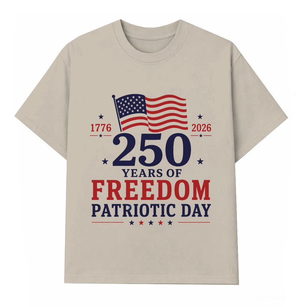 Patriotic 250 Years of Freedom T-Shirt - 1776 - 2026 Independence Gift for Him & Her - front view