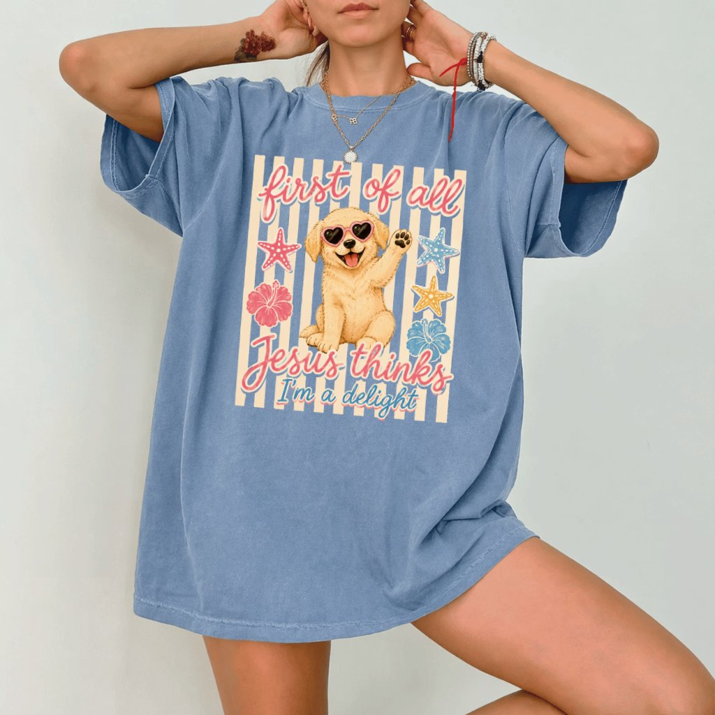 Comfort Colors Cute Puppy Christian Shirt - Jesus Thinks I'm A Delight Shirt - Jesus Gift for Her - back view