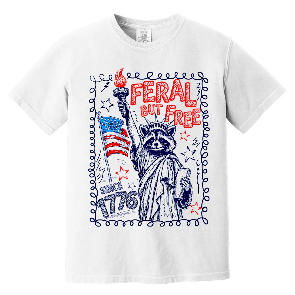 Comfort Colors Feral But Free Funny Raccoon 4th of July Shirt - 250th Independence Anniversary Gift for Him & Her - front view