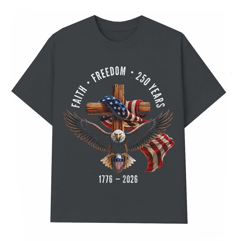 Faith Freedom 250 Years 1776-2026 Christian Cross T-Shirt - 4th of July Gift for Religious Believer - front view