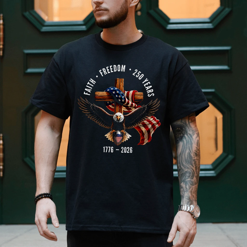 Faith Freedom 250 Years 1776-2026 Christian Cross T-Shirt - 4th of July Gift for Religious Believer - back view