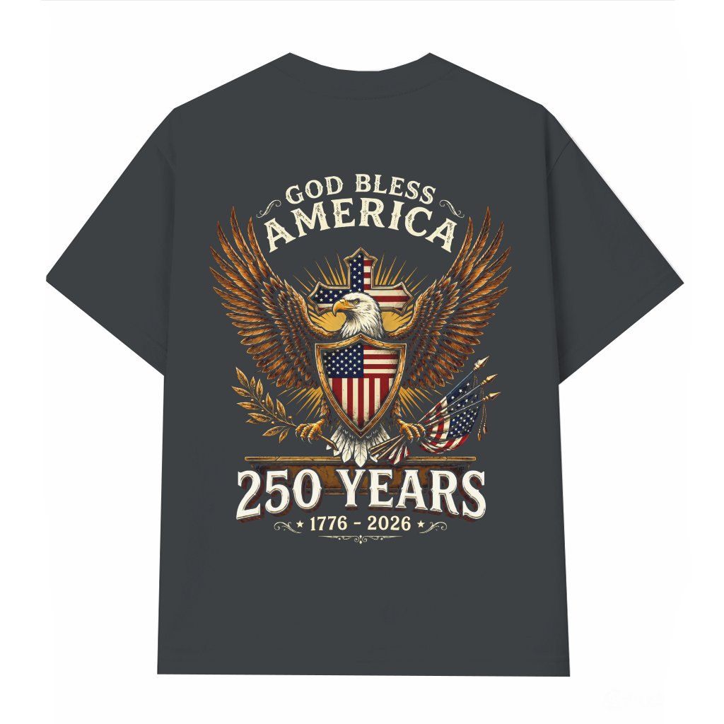 God Bless America 1776 2026 250 Years Christian T-Shirt (ON Back) - Patriotic Eagle Gift for Him - front view