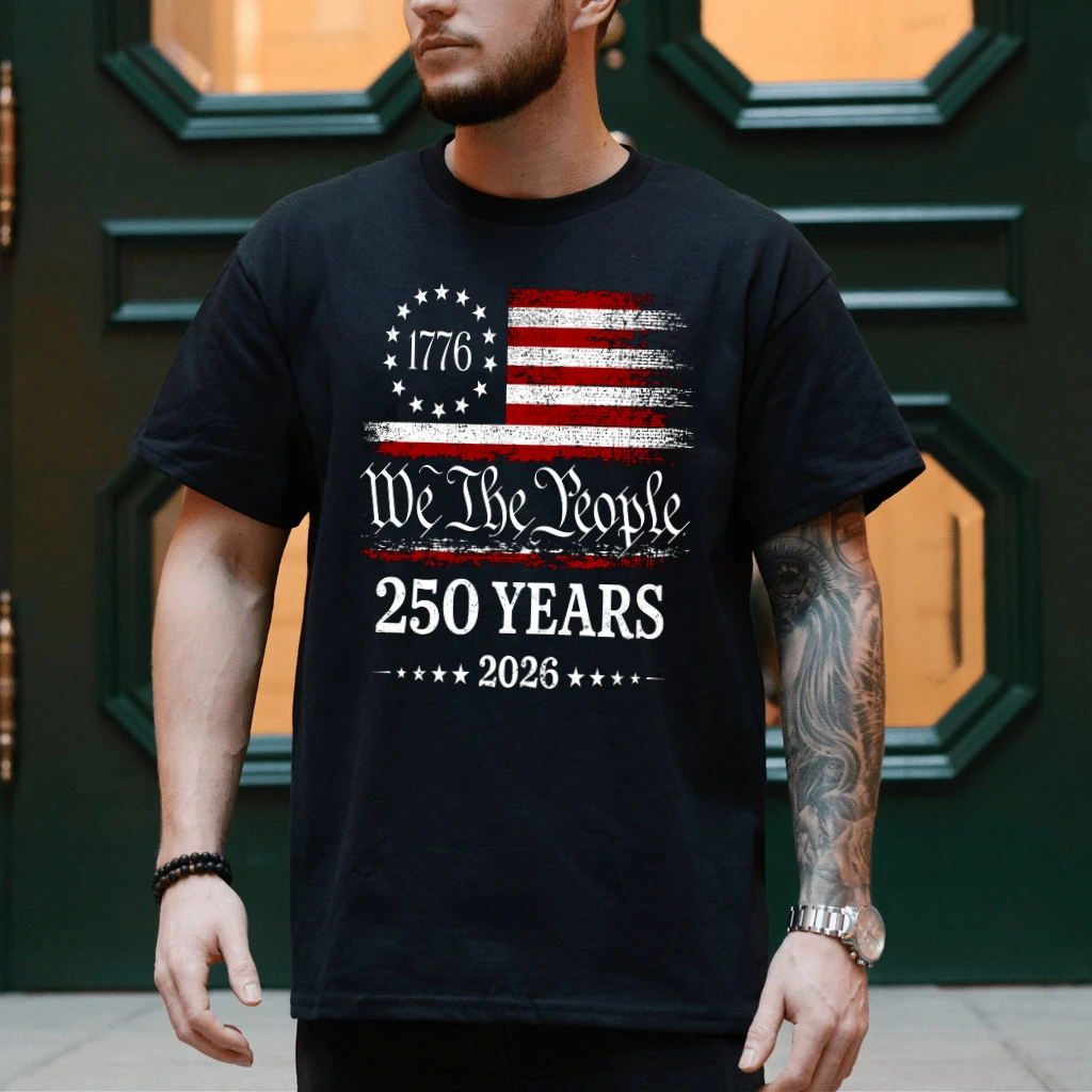 We The People 250 Years 2026 T-shirt - 1776 Patriotic America 250th Anniversary Gift for Him & Her - back view