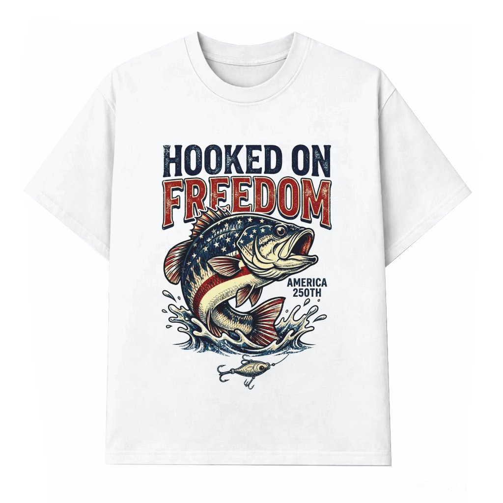 Hooked On Freedom America 250th T-Shirt - Funny 4th of July Fisherman Gift for Him - front view