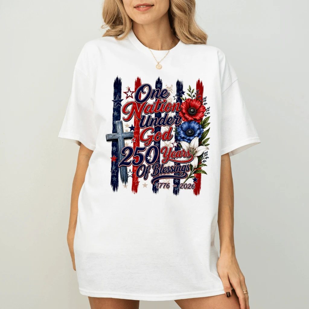 One Nation Under God Shirt - 250 Years Of Blessings T-Shirt - 250th Anniversary Christian Gift for Her - back view