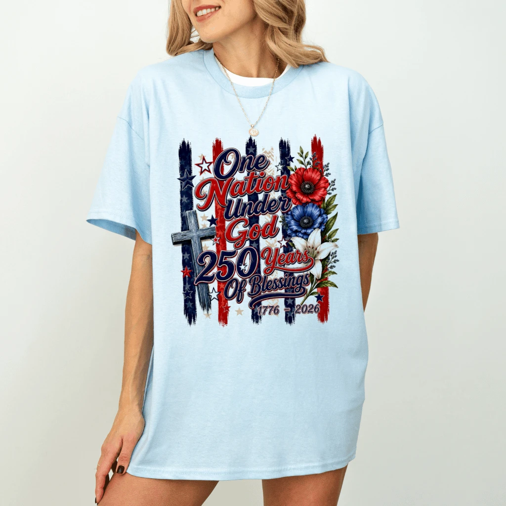 One Nation Under God Shirt - 250 Years Of Blessings T-Shirt - 250th Anniversary Christian Gift for Her - detail view