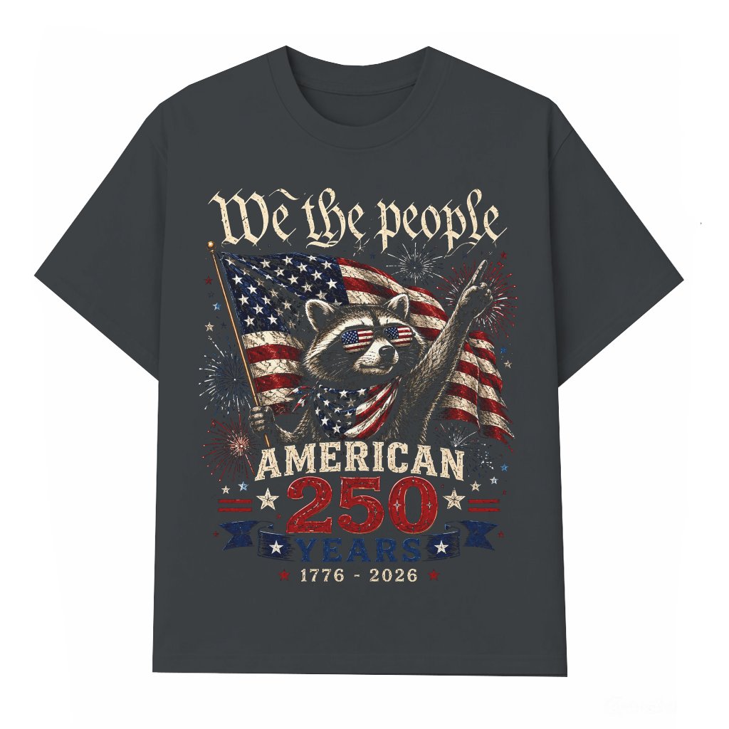 We The People Patriotic Raccoon T-Shirt - American 250 Years Independence Day Gift for Raccoon Lover - front view