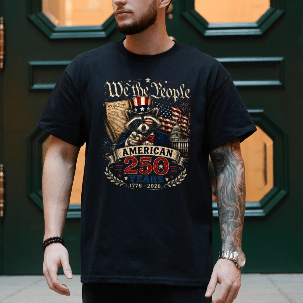 Uncle Sam Raccoon We The People American 250 Years T-Shirt - USA 250th Anniversary Gift for Him & Her - back view