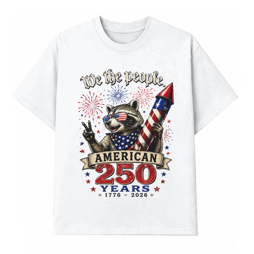 We The People USA Fireworks Patriotic Raccoon T-Shirt - 250 Years Gift for Him & Her - front view