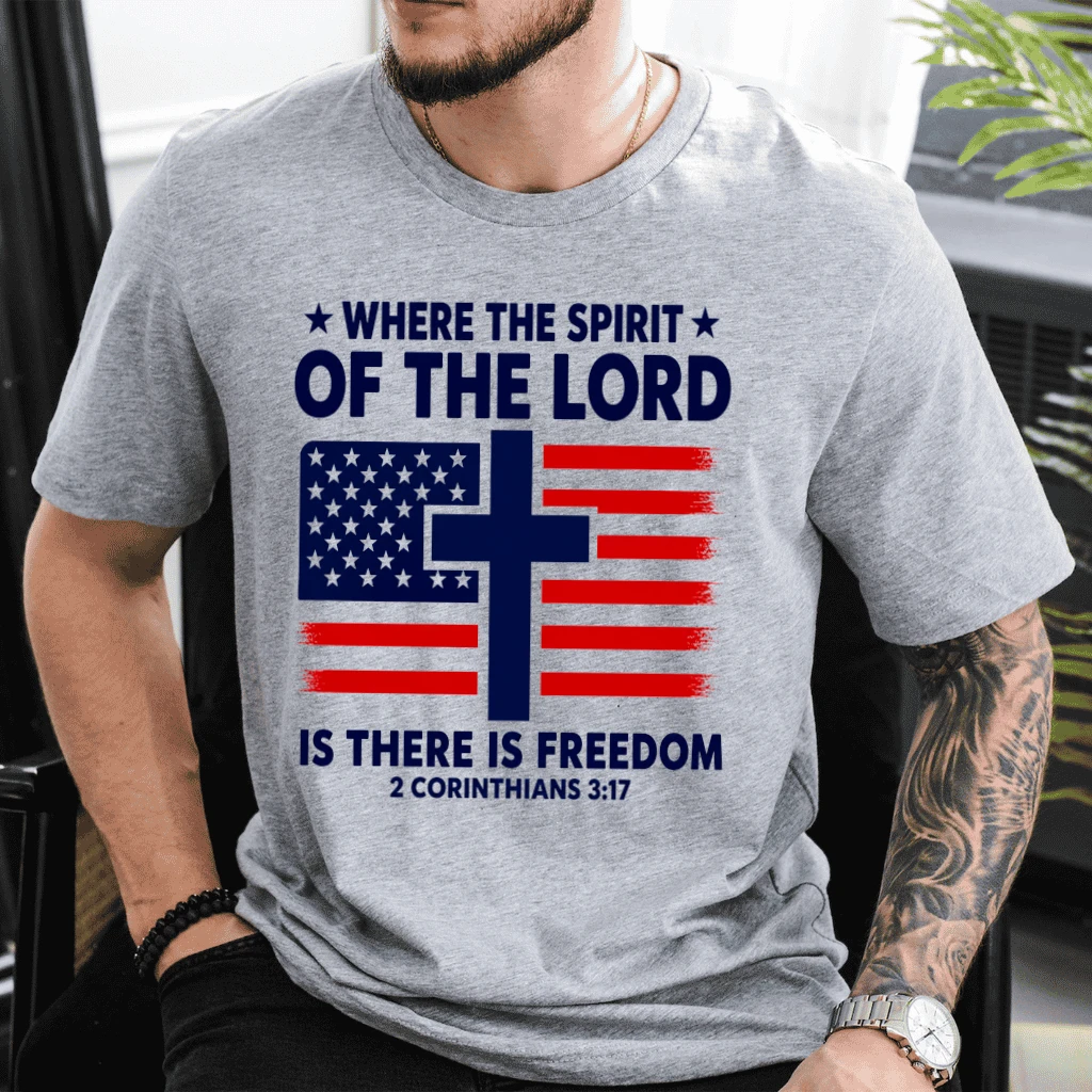 Where The Spirit Of The Lord Is There Is Freedom T-Shirt| Christian 4th of July Gift for Him & Her - detail view