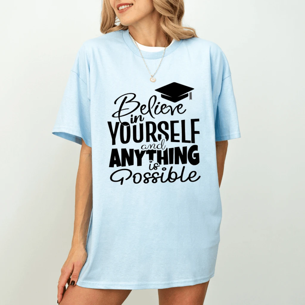 Believe in Yourself and Anything is Possible Funny Graduation 2026 T-Shirt for men women - detail view