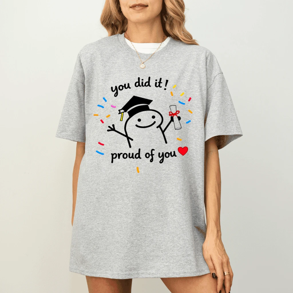 You Did It Proud Of You Funny Meme Graduation T-Shirt| Cute Graduation 2026 Gift for Students - detail view