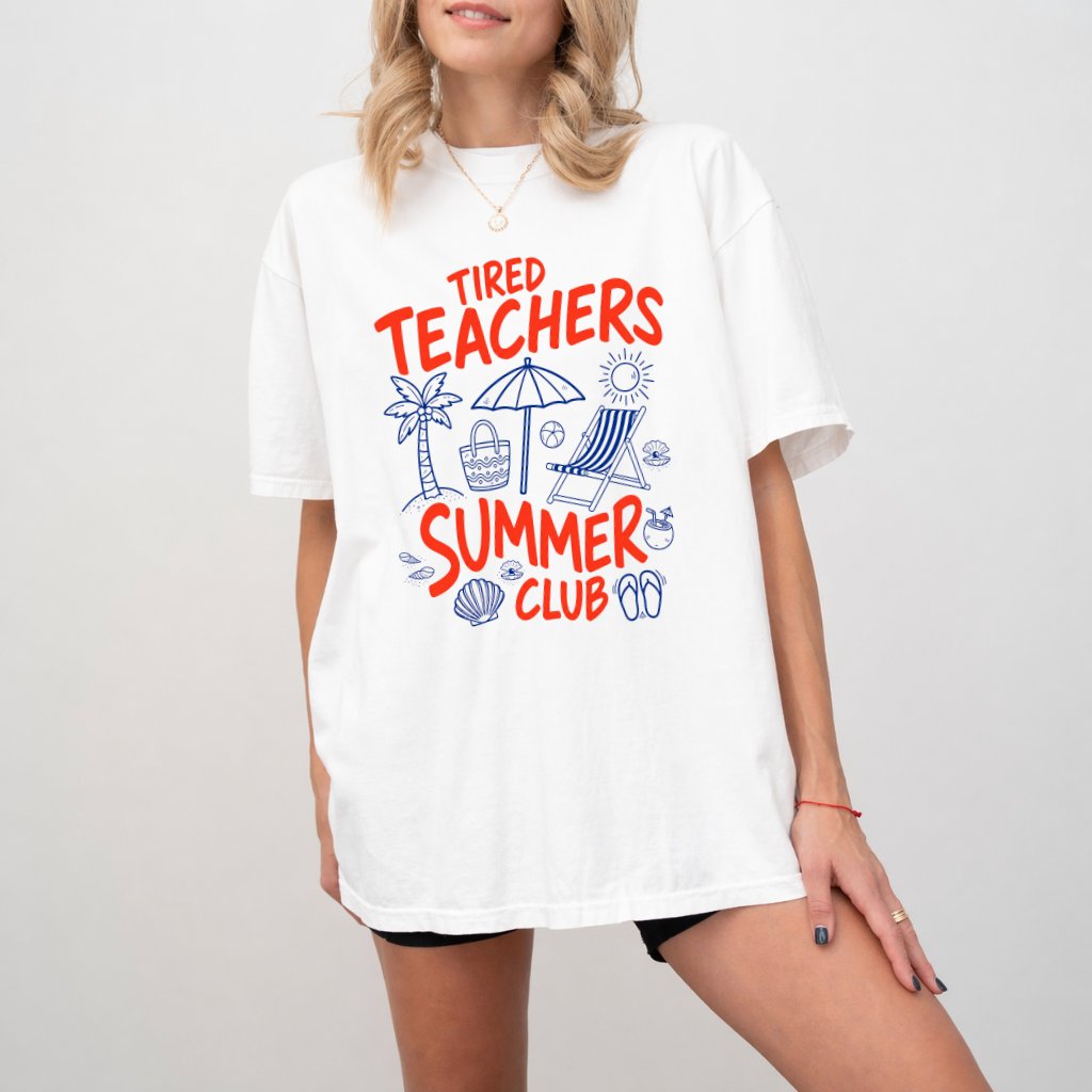 Comfort Colors Funny Beach Teacher Shirt| Tired Teachers Summer Club Gift for Her - back view