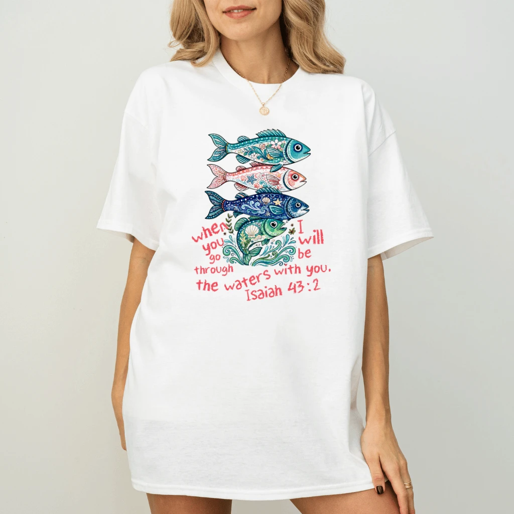 Isaiah 43:2 Scripture Faith Based Beach Christian Fish T-shirt| Christian Gift for Her - back view