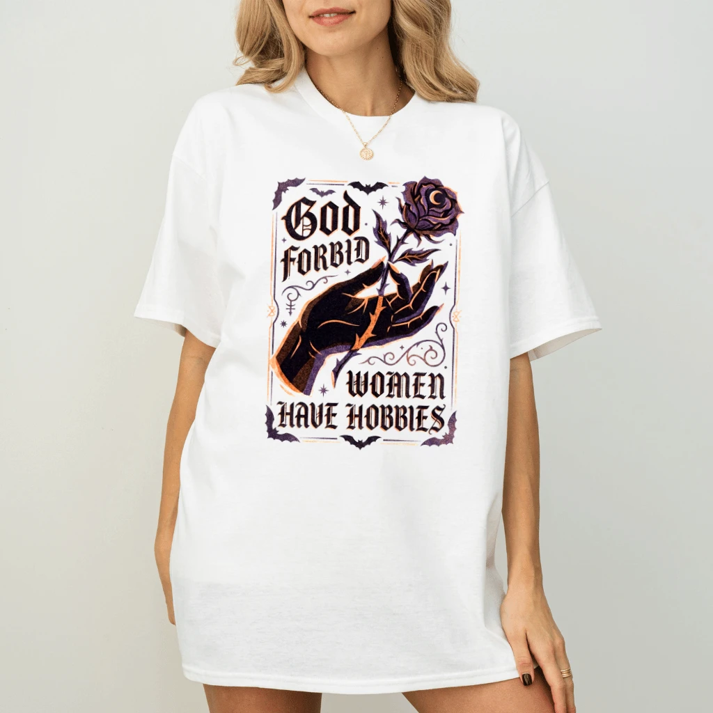 God Forbid Women Have Hobbies Gothic Halloween T-shirt| Halloween Witches Gift for Her - back view