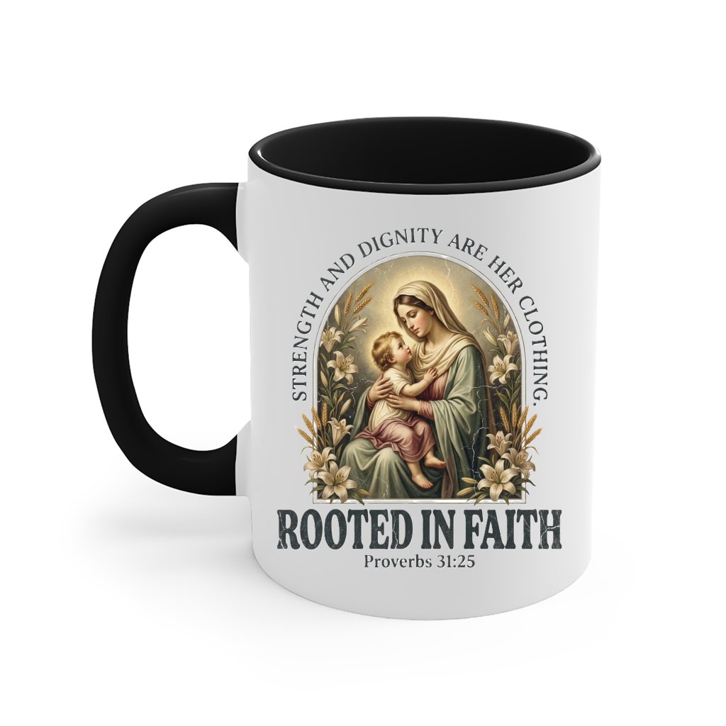 Rooted in Faith Proverbs 31:25 Accent Mug – Religious Gift for Mother - front view
