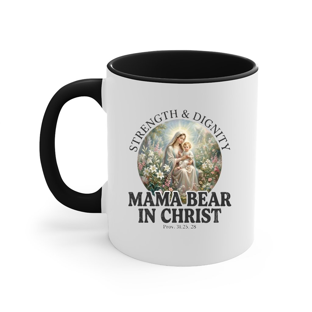 Mama Bear in Christ Strength Dignity Accent Mug – Religious Scripture Gift - front view