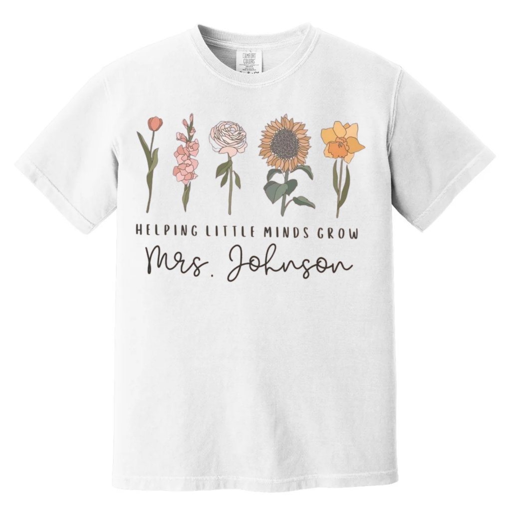 Comfort Colors Custom Teacher Shirt | Helping Little Minds Grow Wildflower Tee | Premium Personalized Floral Teacher Gift - front view