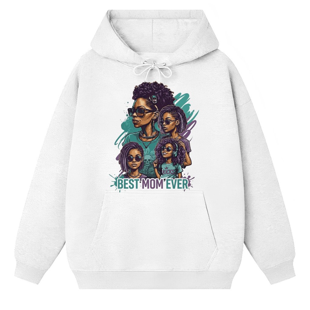 Best Mom Ever Black Mom Graphic Hoodie – Black Girl Magic Design, Mother’s Day Gift for Mom, Proud Mama Style - front view
