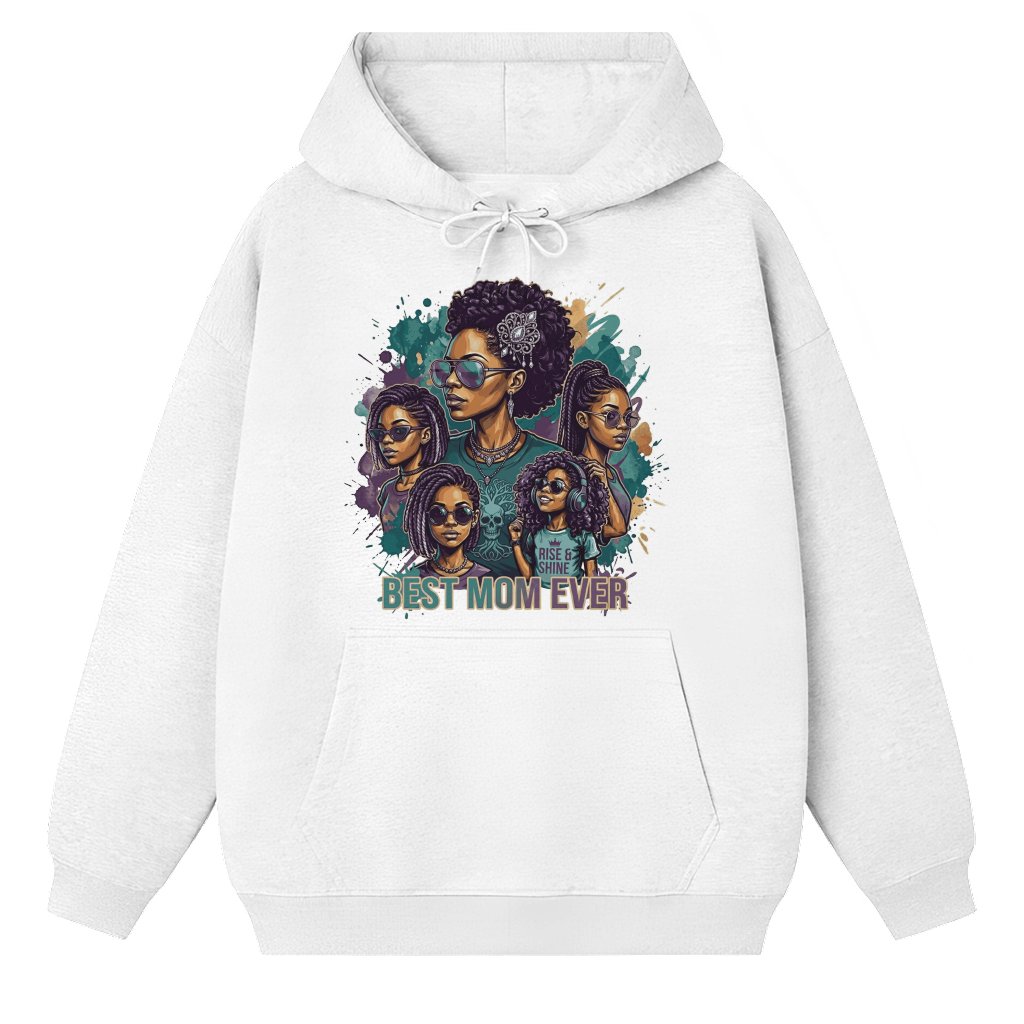Best Mom Ever Black Woman Graphic Hoodie – Mother’s Day Gift for Mom, Strong Mama Vibes - front view