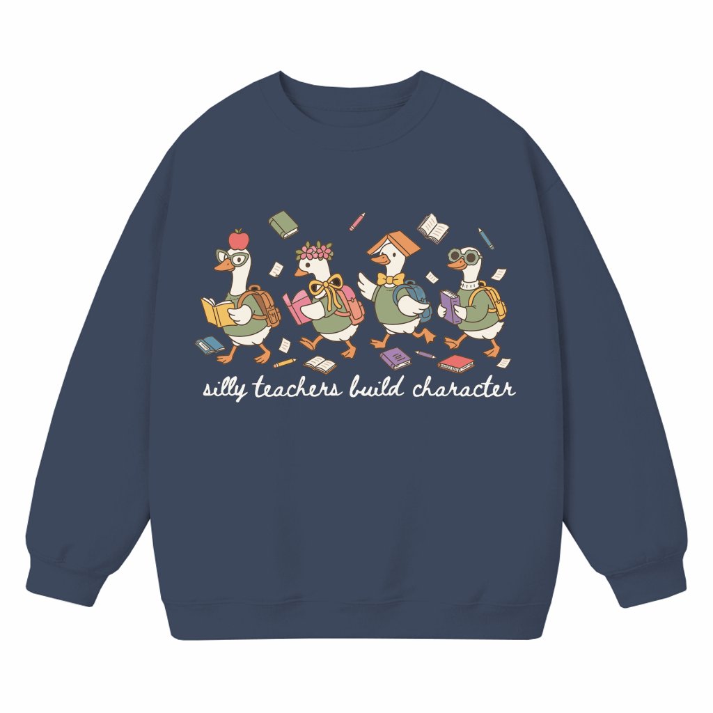 Silly Goose Teacher Graphic Sweatshirt - Back to School Teacher Appreciation Gift – Funny Teacher Shirt - front view