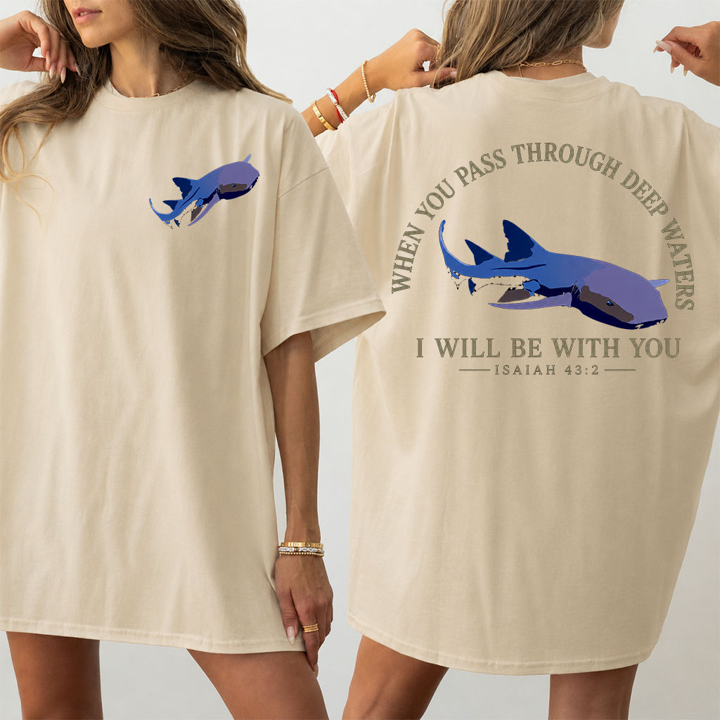 When You Pass Through Deep Water Christian Whale Shark T-shirt| Marine Life Gift for Christians - back view
