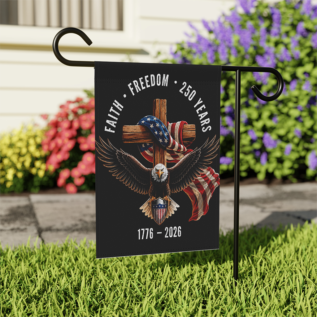 Faith Freedom 250 Years 1776-2026 Christian Cross Garden Flag- 4th of July Gift for Religious Believer - front view